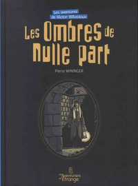 Les ombres de nulle part