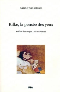 Rilke,la pensée des yeux