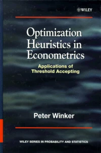 Optimization Heuristics In Econometrics. Applications Of Threshold Accepting