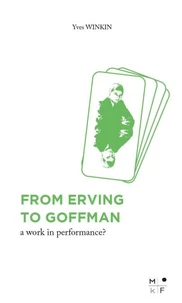 From Erving to Goffman