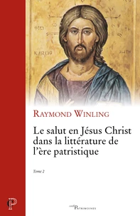 Le salut en Jésus Christ dans la littérature de l'ère patristique