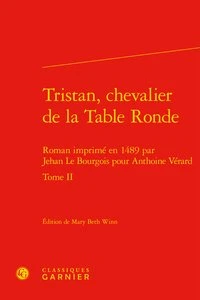 Tristan, chevalier de la Table Ronde Tome 2