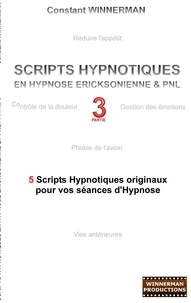 Scripts hypnotiques en hypnose ericksonienne et PNL n°3