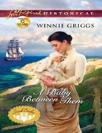 Winnie Griggs - A Baby Between Them.
