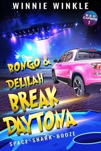  Winnie Winkle - Bongo &amp; Delilah Break Daytona - B&amp;D Capers, #1.