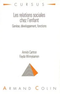Les Relations Sociales Chez L'Enfant. Genese, Developpement, Fonctions