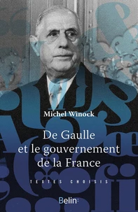 De Gaulle et le gouvernement de la France