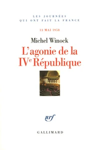 L'agonie de la IVe République