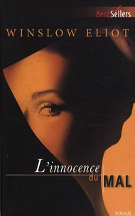 Winslow Eliot - L'innocence du mal.