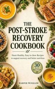 The Post-Stroke Recovery Cookbook
