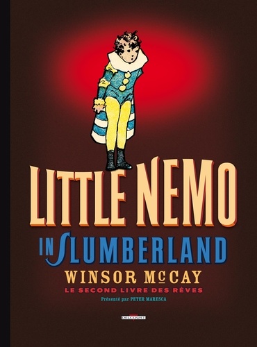 Winsor McCay - Little Nemo in Slumberland - Le second livre des rêves.