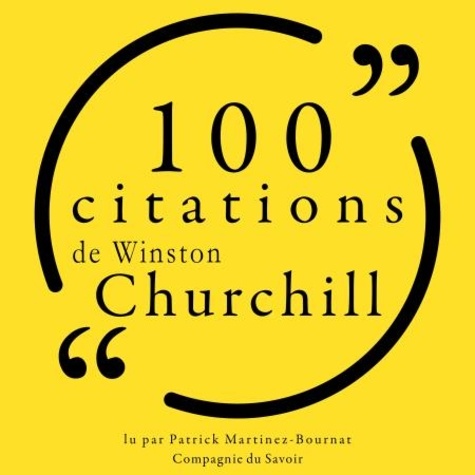 Winston Churchill et Camille Tavitian - 100 citations de Winston Churchill.
