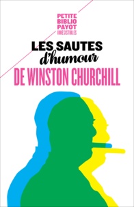 Winston Churchill et Dominique Enright - Les sautes d'humour de Winston Churchill.