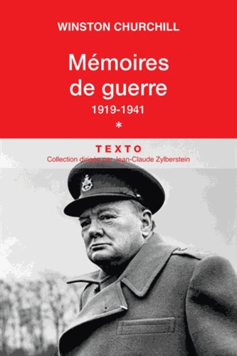 Mémoires de guerre. Tome 1, 1919-Février 1941