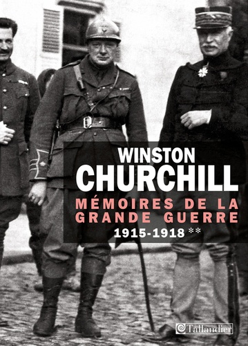 Mémoires de la Grande Guerre. Tome 2, 1915-1918