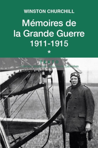 Mémoires de la Grande Guerre. Tome 1, 1911-1915