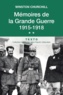 Winston Churchill - Mémoires de la Grande Guerre - Tome 2, 1915-1918.