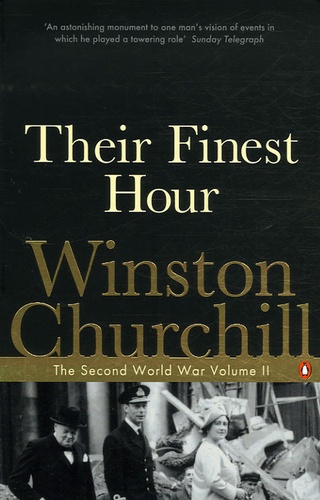Winston Churchill - The Second World War Tome 2 : Their finest Hour.