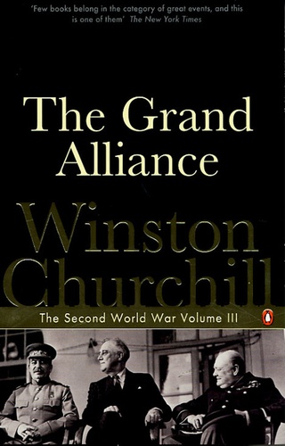 The Second World War Tome 3. The Grand Alliance de Winston Churchill -  Livre - Decitre