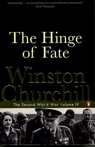 Winston Churchill - The Second World War Tome 4 : The Hinge of Fate.