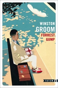 Winston Groom - Forrest Gump.