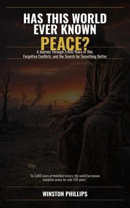 Has This World Ever Known Peace?