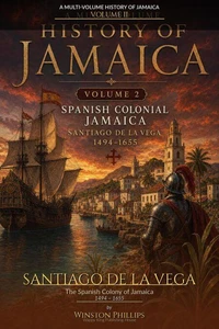Santiago de la Vega: A Colony on the Margins of Empire