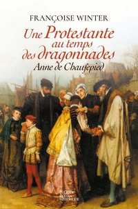 Une protestante au temps des dragonnades