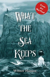 What The Sea Keeps
