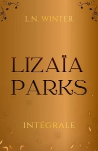 Lizaïa Parks L'intégrale