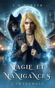 Magie et Manigances L'intégrale