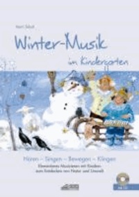 Winter-Musik im Kindergarten (inkl. CD) - Elementares Musizieren mit Kindern zum Entdecken von Natur und Umwelt.