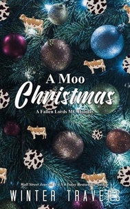 Ebook pour téléchargement gratuit A Moo Christmas - Fallen Lords M.C., #11 9798223103721 MOBI PDB par Winter Travers in French