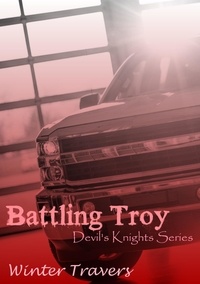 Winter Travers - Battling Troy - Devil's Knights, #4.