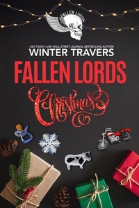  Winter Travers - Fallen Lords Christmas - Fallen Lords M.C., #10.