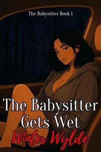 The Babysitter Gets Wet