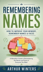 Remembering Names: How to Improve Your Memory, Remember Names & Faces
