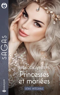 La conquête d'une princesse ; Royale attirance ; Le secret d'un roi