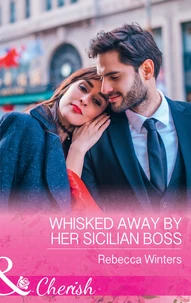 Whisked Away By Her Sicilian Boss