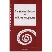  Wip - Lusotopie 1995 : Transitions Liberales En Afrique Lusophone.