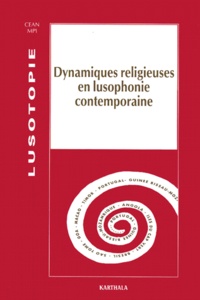  Wip - Lusotopie 1999 : Dynamiques Religieuses En Lusophonie Contemporaine.