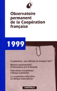  Wip - Observatoire Permanent De La Cooperation Francaise. Rapport 1999.