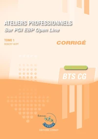 Ateliers professionnels sur PGI EBP Tome 1