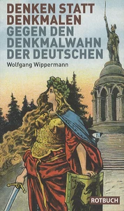 Denken statt denkmalen