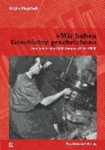 »Wir haben Geschichte geschrieben« - Zur Arbeit der DGB-Frauen (1945-1990).