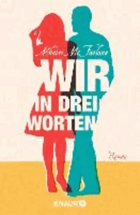Wir in drei Worten