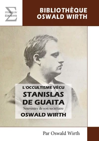 L'occultime vécu, Stanislas de Guaita