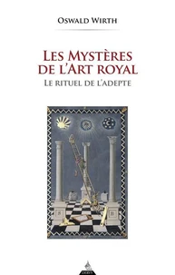 Les mystères de l'Art Royal