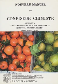 Nouveau manuel du confiseur chimiste