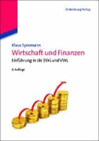 Wirtschaft und Finanzen - Einführung in die BWL und VWL.